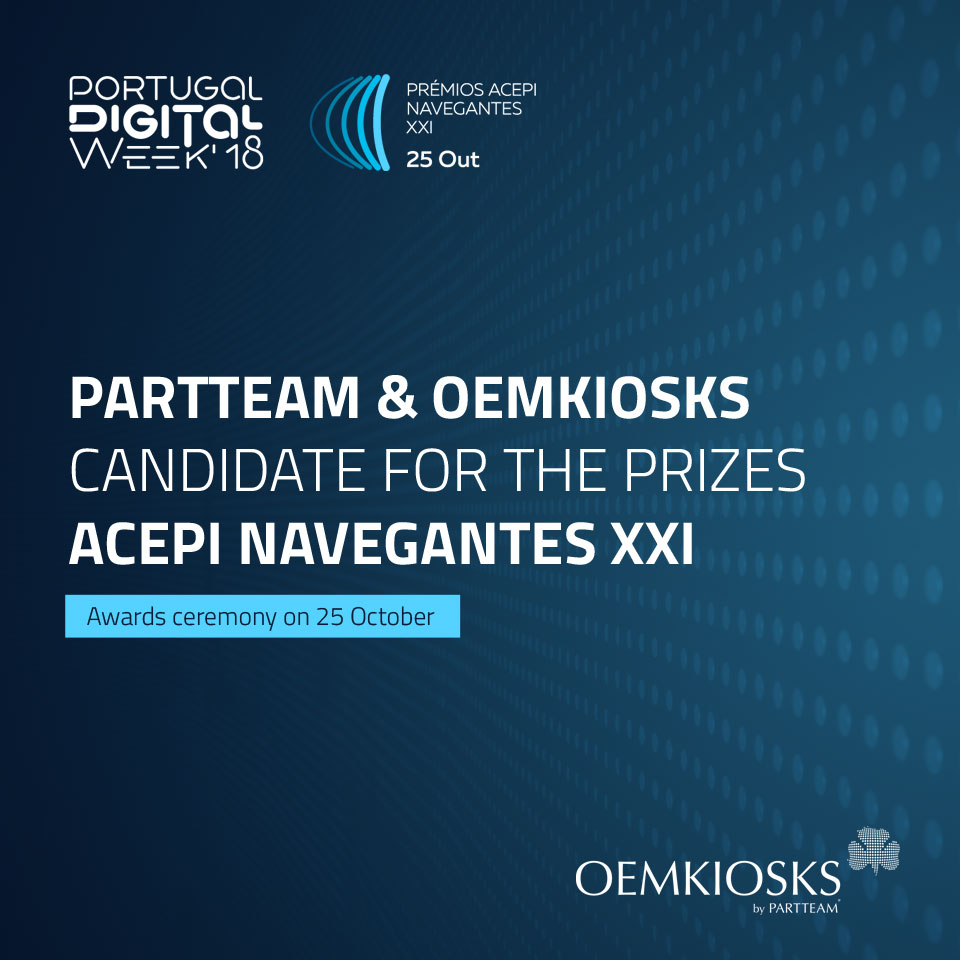 PARTTEAM & OEMKIOSKS CANDIDATE TO THE PRIZES ACEPI NAVEGANTES XXI